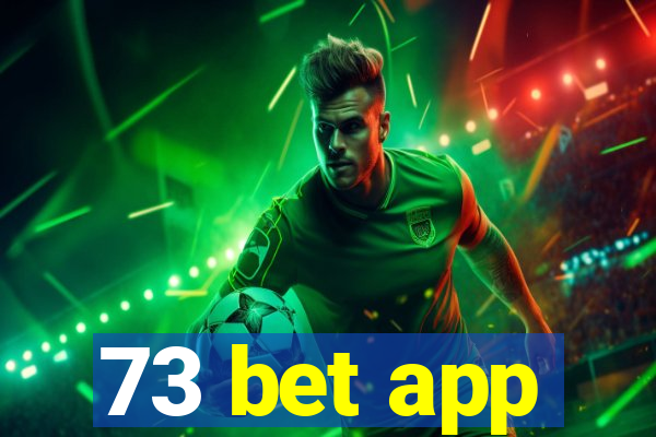 73 bet app